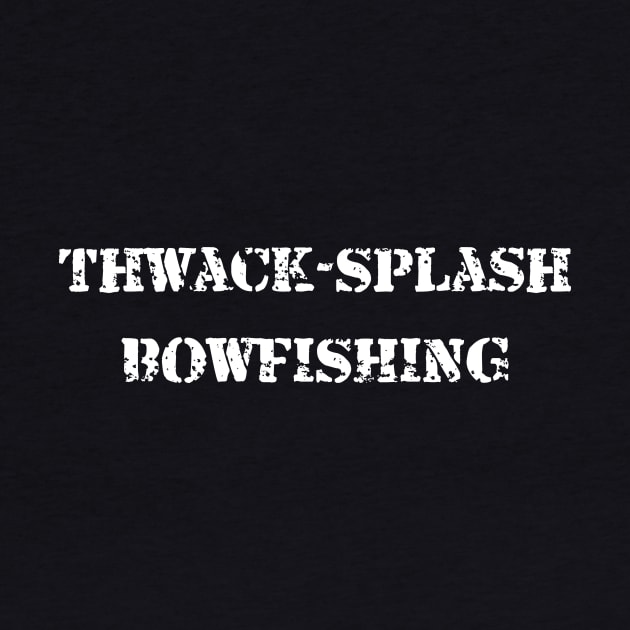 Thwack Splash Bowfishing by machasting